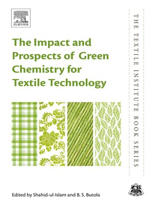 cover image of The Impact and Prospects of Green Chemistry for Textile Technology